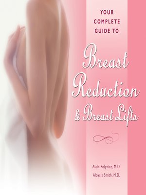 cover image of Your Complete Guide to Breast Reduction and Breast Lifts